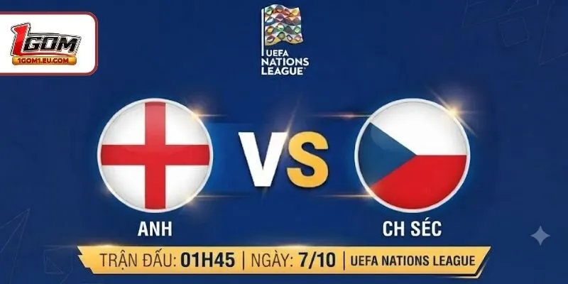 Soi Kèo Anh Vs CH Séc, 01H45, 7/10, UEFA Nations League